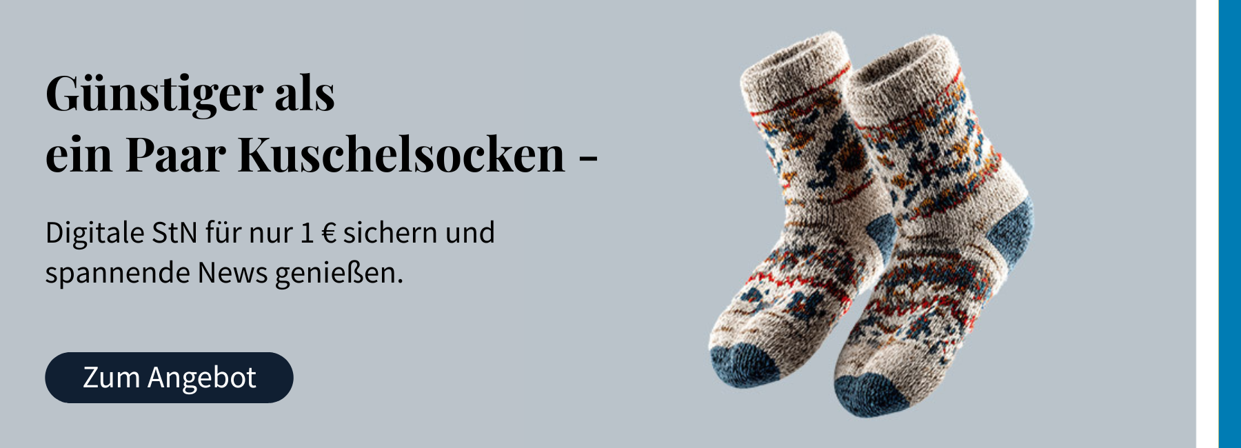 Günstiger als ein Paar Kuschelsocken. Digitale StN für nur 1 € testen.